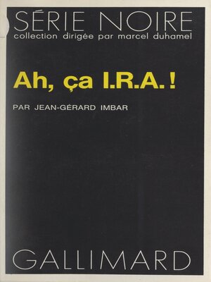 cover image of Ah, ça I.R.A. !
